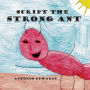 Script the Strong Ant