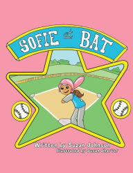 Title: Sofie at Bat, Author: Suzan Johnson