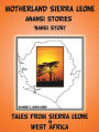 Motherland and Sierra Leone Anansi Stories: 'NANSI STORI'