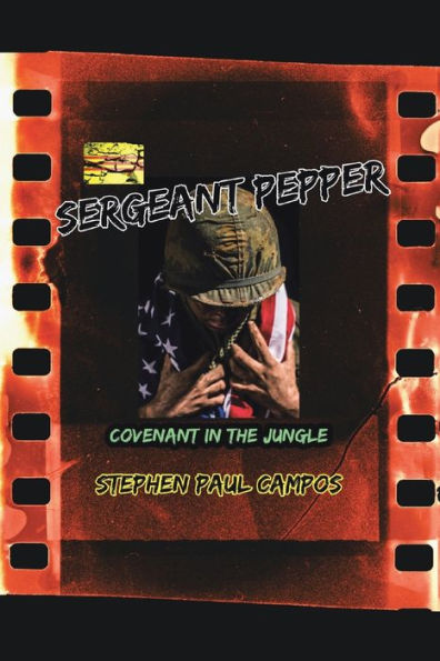 Sergeant Pepper: Covenant in the Jungle