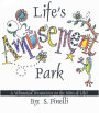 Life's Amusement Park: A Whimsical Perspective on the Rides of Life!