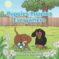 Title: Puppies Puppies Everywhere, Author: Marsha Huff