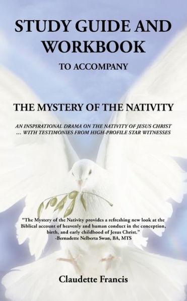 Study Guide and Workbook: the Mystery of Nativity an Inspirational Drama on Jesus Christ