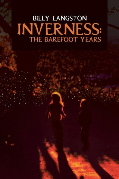 Inverness: The Barefoot Years