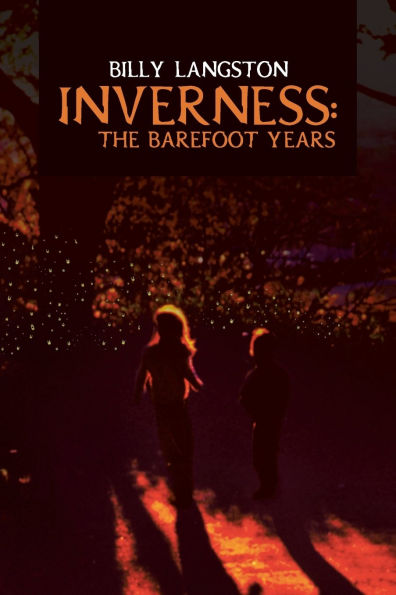 Inverness: The Barefoot Years