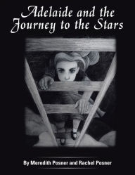 Title: Adelaide and the Journey to the Stars, Author: Meredith