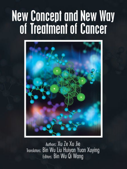 New Concept and New Way of Treatment of Cancer