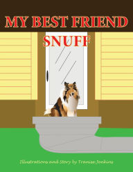 Title: My Best Friend Snuff, Author: Tranise Jenkins