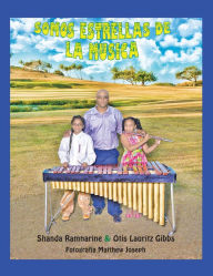 Title: Somos las Estrellas de la Música, Author: Shanda Ramnarine & Otis Lauritz Gibbs