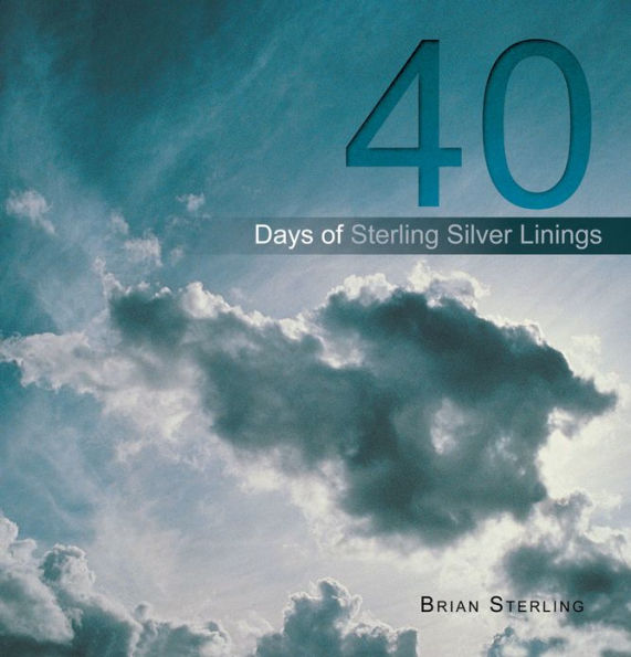 40 Days of Sterling Silver Linings