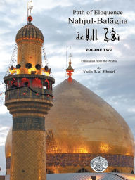 Title: Nahjul-Balagha: Path of Eloquence, Vol. 2, Author: Yasin al-Jibouri