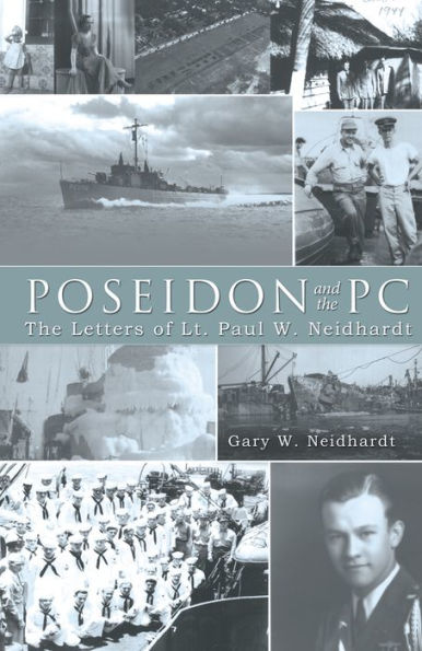 Poseidon and the PC: The Letters of Lt. Paul W. Neidhardt