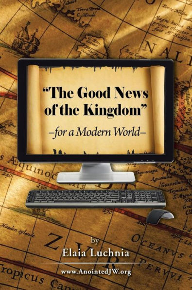 the Good News of Kingdom for a Modern World