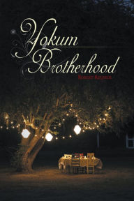 Title: Yokum Brotherhood, Author: Robert Regnier