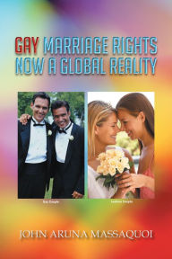 Title: GAY MARRIAGE RIGHTS NOW A GLOBAL REALITY, Author: John Aruna Massaquoi