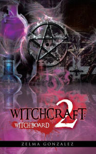 Title: Witchcraft: 2: Witch Board, Author: Zelma Gonzalez