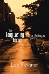 Title: The Long Lasting Journey: Notes of a Wondering Jew, Author: Leo Pevsner