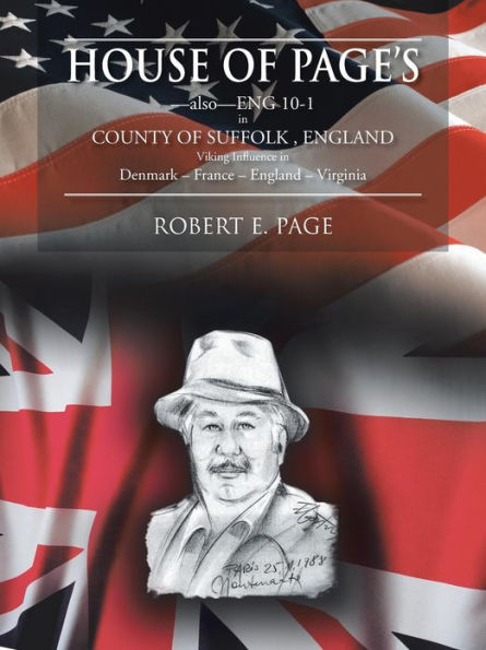 House OF Page's: -also-ENG 10-1 COUNTY SUFFOLK, England Viking Influence Denmark - France Virginia