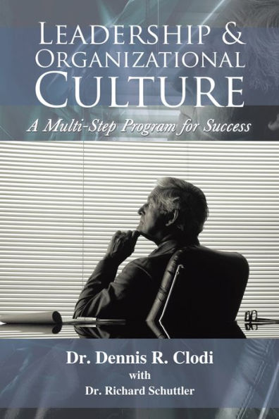 Leadership & Organizational Culture: A Multi-Step Program for Success