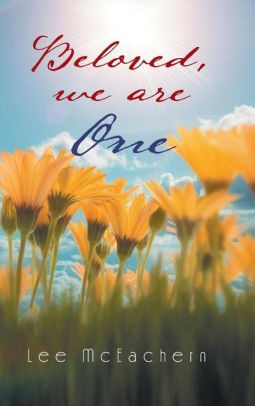 Beloved, We Are One