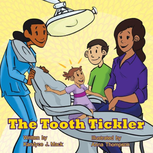 The Tooth Tickler by Kandyce J. Mack, Paperback | Barnes & Noble®