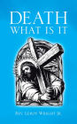 Death What Is It