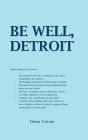 Be Well, Detroit