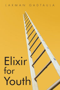 Title: Elixir for Youth, Author: Laxman Gadtaula