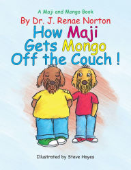 Title: A Maji and Mongo Book, Author: Dr. J. Renae Norton