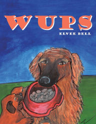 Title: Wups, Author: Elvee Bell