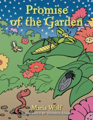 Title: Promise of the Garden, Author: Maria Wolf