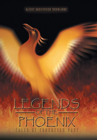 Legends of the Phoenix: Tales Forgotten Past