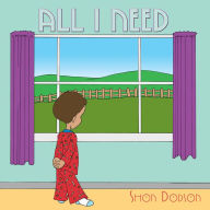 Title: All I Need, Author: Shon Dodson