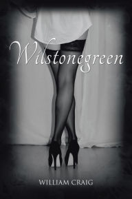 Title: Wilstonegreen, Author: William Craig