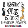 I Can't Fly And I Can't Swim