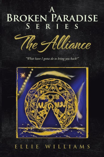 A Broken Paradise Series: The Alliance: 