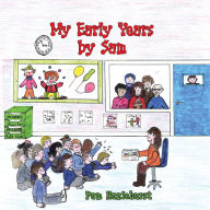 Title: My Early Years by Sam, Author: Pam Hazlehurst