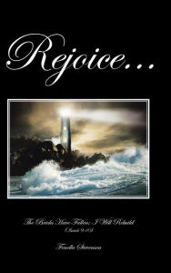 Title: Rejoice...: The Bricks Have Fallen; I Will Rebuild (Isaiah 9:10), Author: Fenella Stevensen