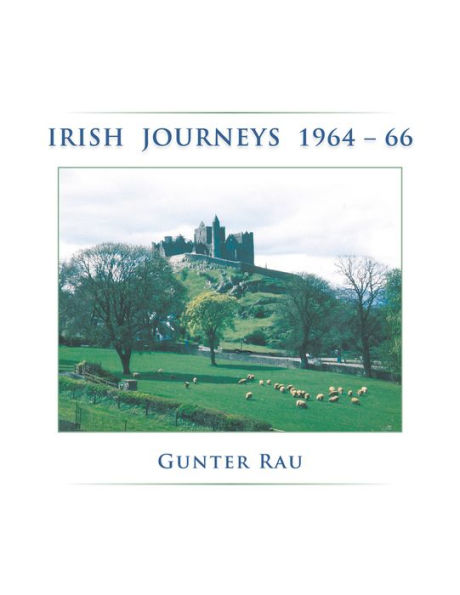 IRISH JOURNEYS 1964-66