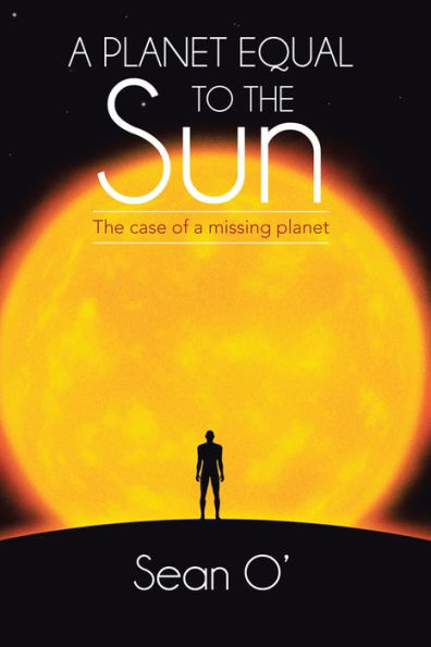 A Planet Equal To The Sun: The case of a missing planet