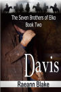 Davis (The Seven Brothers of Elko: Book Two)