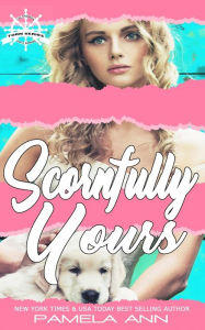 Title: Scornfully Yours, Author: Pamela Ann