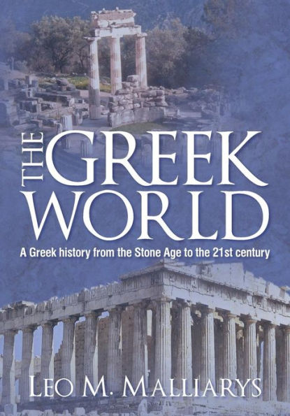 The Greek World: The Greeks and Their Lands