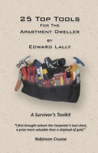 Title: 25 Top Tools for the Apartment Dweller, Author: Edward Lally