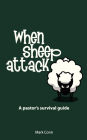 When Sheep Attack: A pastor's survival guide