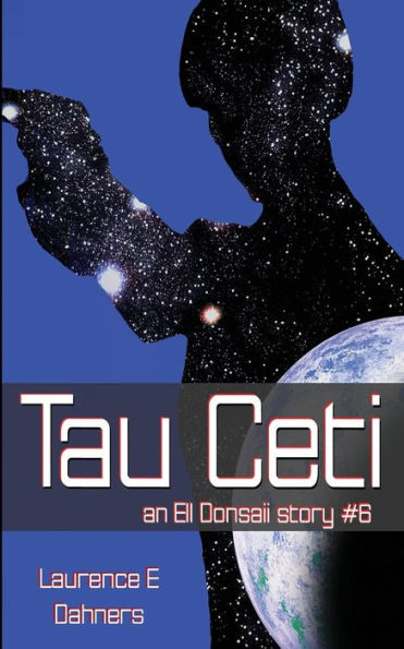 Tau Ceti (an Ell Donsaii story #6)
