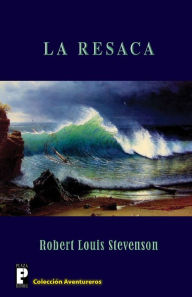 Title: La resaca, Author: Robert Louis Stevenson