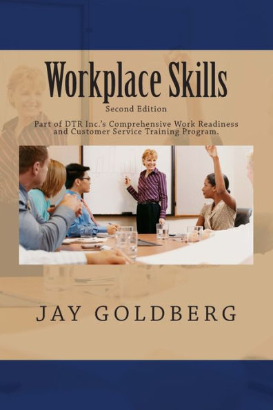 Workplace Skills: Book 2 from DTR Inc.'s Series for Classroom and On the Job Work Readiness Training