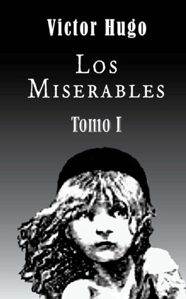 Los miserables (Tomo 1)