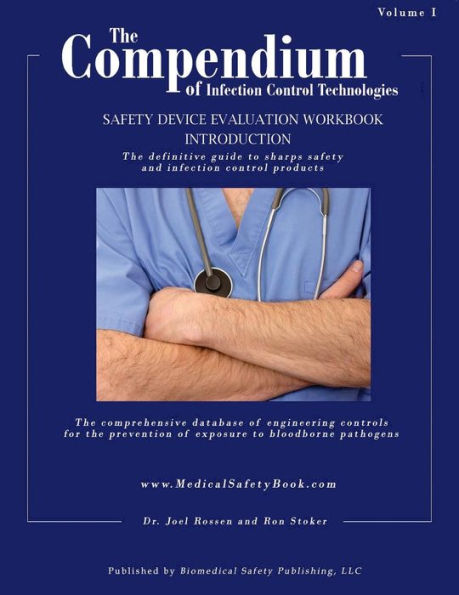 The Compendium of Infection Control Technologies Workbook Introduction: Medical Safety Device Workbook Series